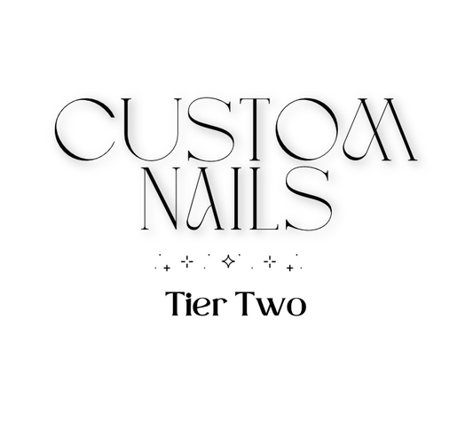 Custom Nails (Tier 2)